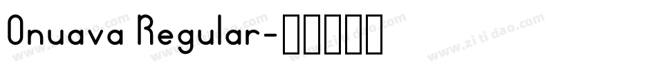 Onuava Regular字体转换